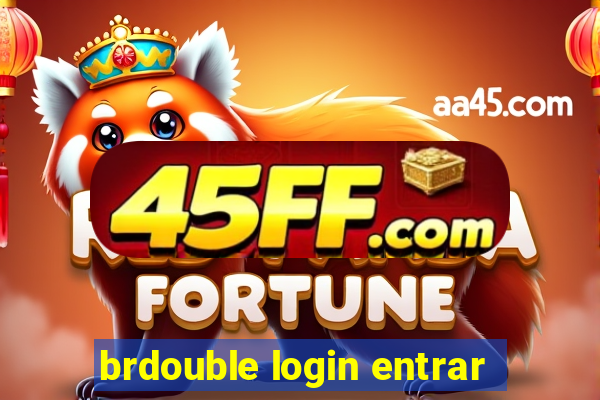 brdouble login entrar